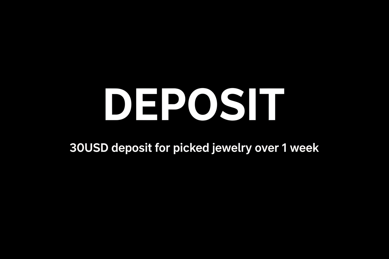 帮我生成一张黑色底图，白色字体单词：deposit; 30USD deposit for picked jewelry over 1 week